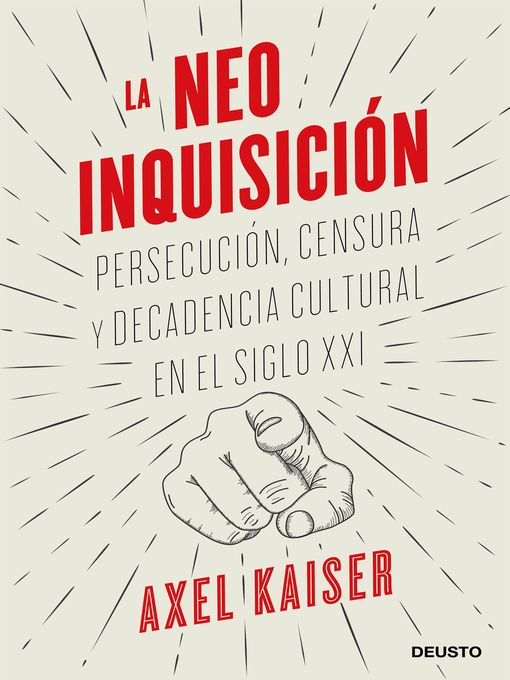 Title details for La neoinquisición by Axel Kaiser - Available